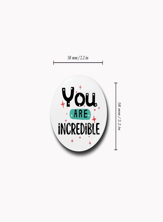 WUBUPRINT Button Badges with Fridge Magnet | Positive Quotes Round Plastic Button Badges Combo 1 | Pin Badges with Strong Magnet | Perfect for Backpacks, Gifts, Jackets & More (Multicolour) Pack of 6 - Image 5